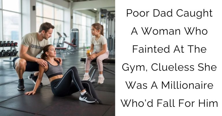 Poor Dad Caught A Woman Who Fainted At The Gym, Clueless She Was A Millionaire Who’d Fall For Him