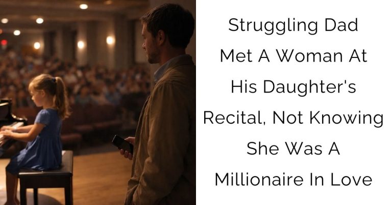 Struggling Dad Met A Woman At His Daughter’s Recital, Not Knowing She Was A Millionaire In Love