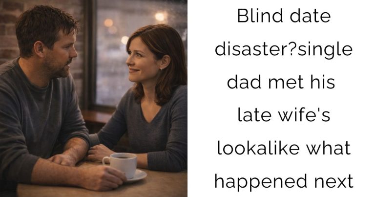 Blind date disaster?single dad met his late wife’s lookalike —what happened next