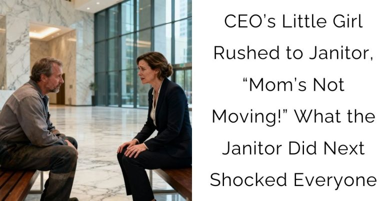 CEO’s Little Girl Rushed to Janitor, “Mom’s Not Moving!”—What the Janitor Did Next Shocked Everyone