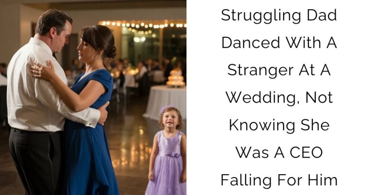 Struggling Dad Danced With A Stranger At A Wedding, Not Knowing She Was A CEO Falling For Him