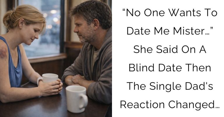 “No One Wants To Date Me Mister…” She Said On A Blind Date—Then The Single Dad’s Reaction Changed…