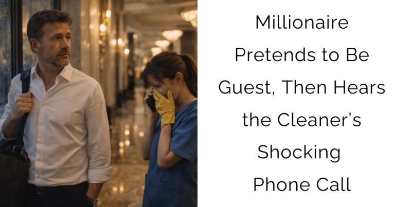 Millionaire Pretends to Be Guest, Then Hears the Cleaner’s Shocking Phone Call