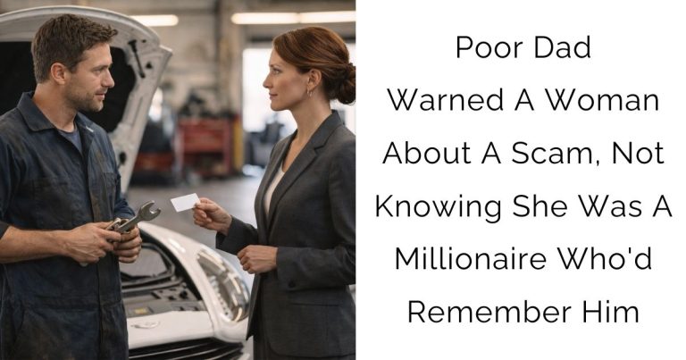 Poor Dad Warned A Woman About A Scam, Not Knowing She Was A Millionaire Who’d Remember Him