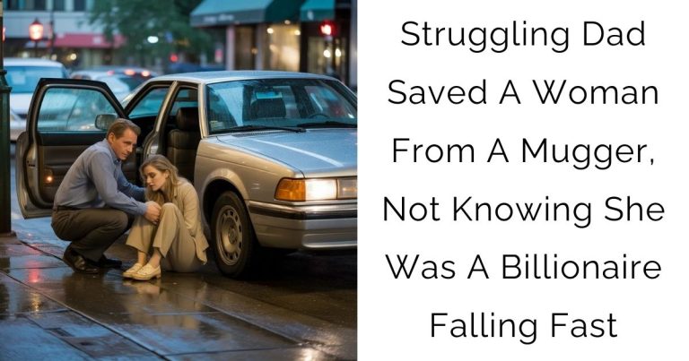 Struggling Dad Saved A Woman From A Mugger, Not Knowing She Was A Billionaire Falling Fast