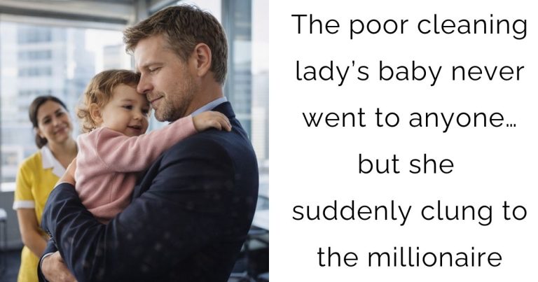The poor cleaning lady’s baby never went to anyone… but she suddenly clung to the millionaire