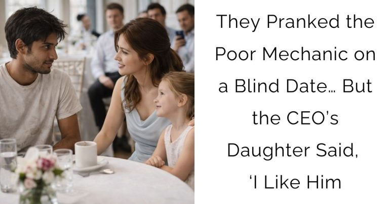 They Pranked the Poor Mechanic on a Blind Date… But the CEO’s Daughter Said, ‘I Like Him