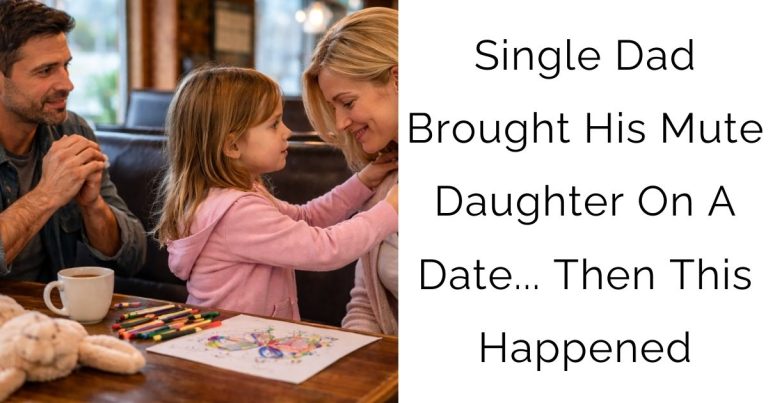 Single Dad Brought His Mute Daughter On A Date… Then This Happened