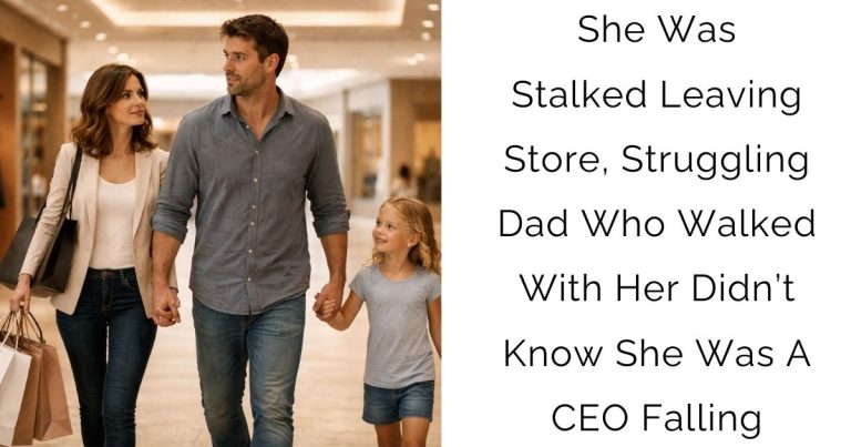 She Was Stalked Leaving Store, Struggling Dad Who Walked With Her Didn’t Know She Was A CEO Falling