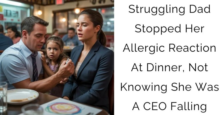 Struggling Dad Stopped Her Allergic Reaction At Dinner, Not Knowing She Was A CEO Falling