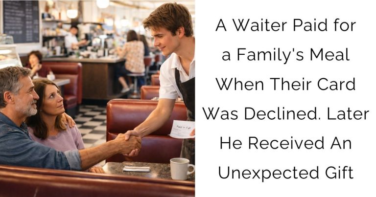 A Waiter Paid for a Family’s Meal When Their Card Was Declined. Later He Received An Unexpected Gift