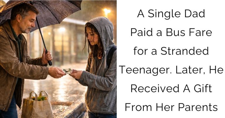 A Single Dad Paid a Bus Fare for a Stranded Teenager. Later, He Received A Gift From Her Parents