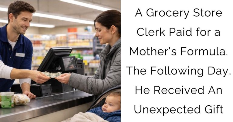 A Grocery Store Clerk Paid for a Mother’s Formula. The Following Day, He Received An Unexpected Gift