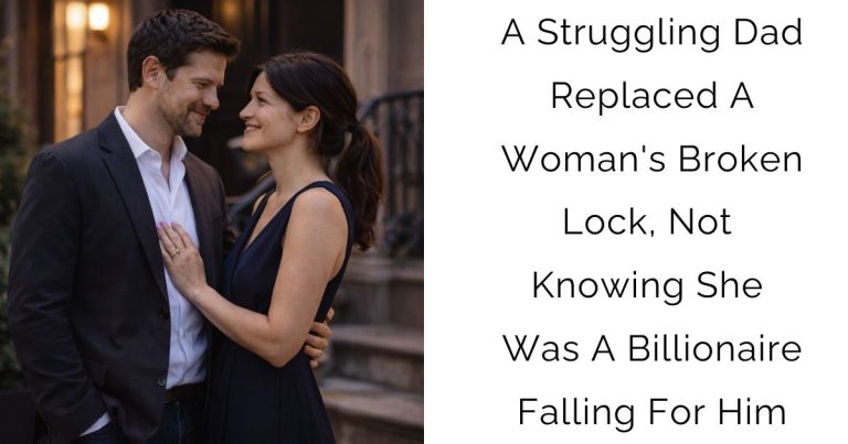 A Struggling Dad Replaced A Woman’s Broken Lock, Not Knowing She Was A Billionaire Falling For Him