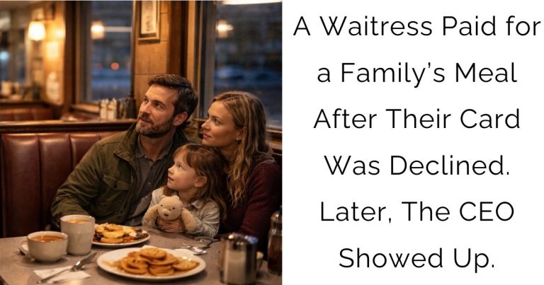 A Waitress Paid for a Family’s Meal After Their Card Was Declined. Later, The CEO Showed Up.