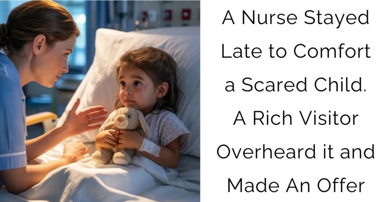 A Nurse Stayed Late to Comfort a Scared Child. A Rich Visitor Overheard it and Made An Offer
