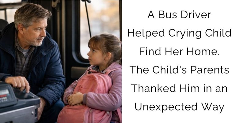 A Bus Driver Helped Crying Child Find Her Home. The Child’s Parents Thanked Him in an Unexpected Way