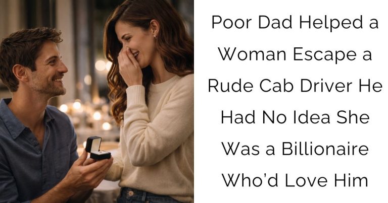 Poor Dad Helped a Woman Escape a Rude Cab Driver—He Had No Idea She Was a Billionaire Who’d Love Him