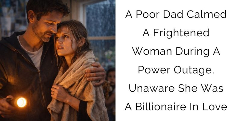 A Poor Dad Calmed A Frightened Woman During A Power Outage, Unaware She Was A Billionaire In Love