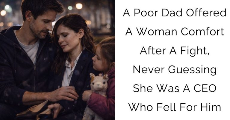 A Poor Dad Offered A Woman Comfort After A Fight, Never Guessing She Was A CEO Who Fell For Him