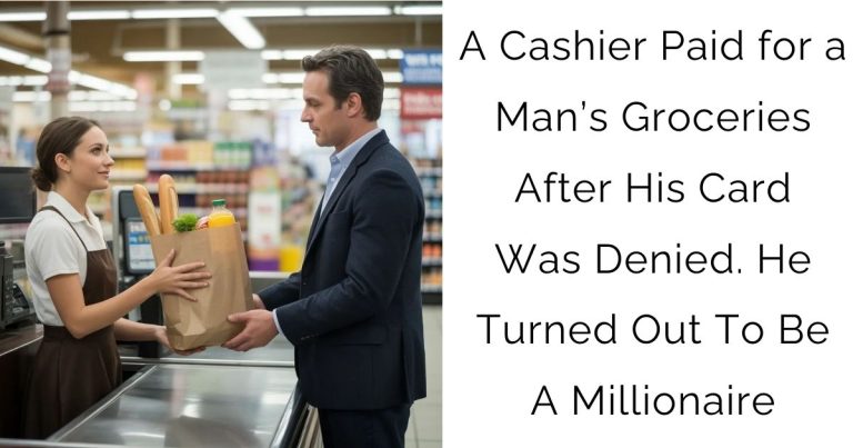 A Cashier Paid for a Man’s Groceries After His Card Was Denied. He Turned Out To Be A Millionaire