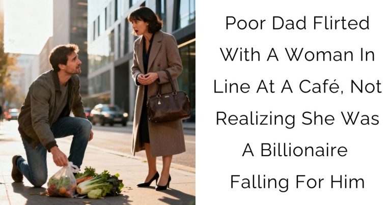 Poor Dad Flirted With A Woman In Line At A Café, Not Realizing She Was A Billionaire Falling For Him