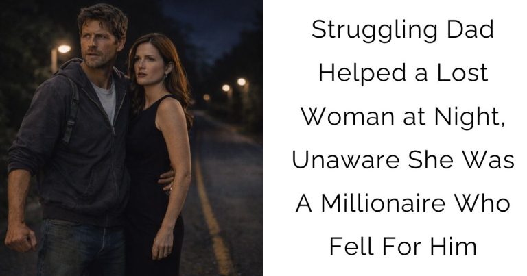 Struggling Dad Helped a Lost Woman at Night, Unaware She Was A Millionaire Who Fell For Him