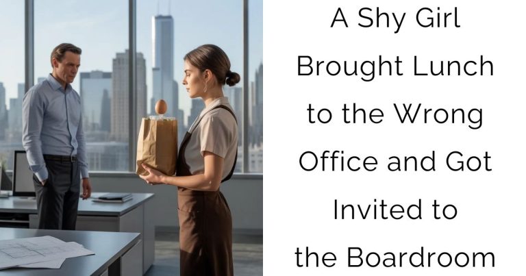 A Shy Girl Brought Lunch to the Wrong Office—and Got Invited to the Boardroom