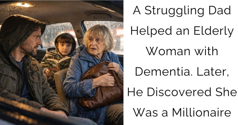 A Struggling Dad Helped an Elderly Woman with Dementia. Later, He Discovered She Was a Millionaire