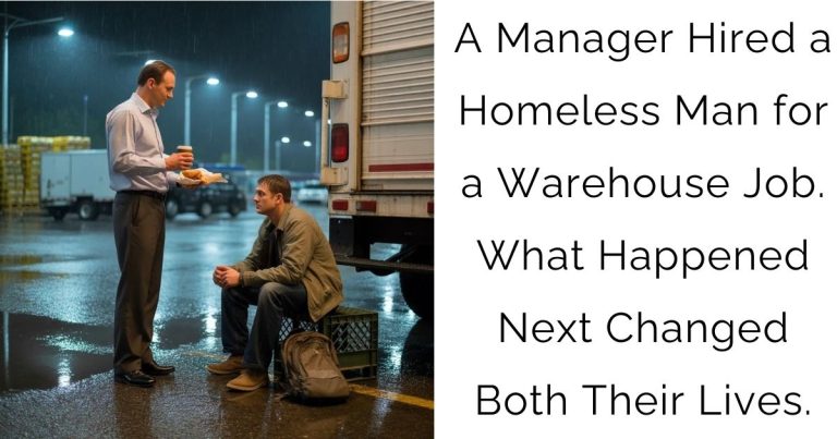 A Manager Hired a Homeless Man for a Warehouse Job. What Happened Next Changed Both Their Lives.