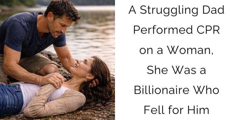 A Struggling Dad Performed CPR on a Woman, She Was a Billionaire Who Fell for Him