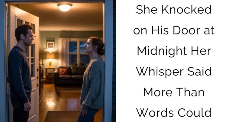 She Knocked on His Door at Midnight—Her Whisper Said More Than Words Could
