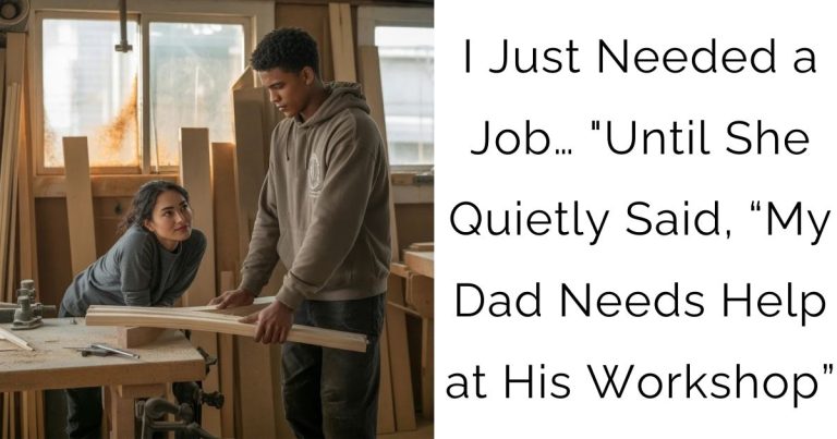 I Just Needed a Job… “Until She Quietly Said, “My Dad Needs Help at His Workshop”
