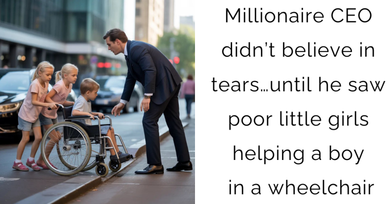 Millionaire CEO didn’t believe in tears…until he saw poor little girls helping a boy in a wheelchair