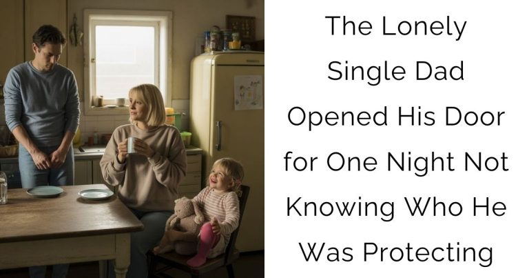 The Lonely Single Dad Opened His Door for One Night—Not Knowing Who He Was Protecting