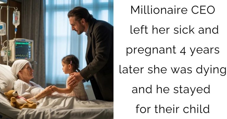 Millionaire CEO left her sick and pregnant 4 years later she was dying and he stayed for their child