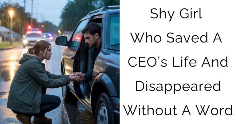 Shy Girl Who Saved A CEO’s Life – And Disappeared Without A Word