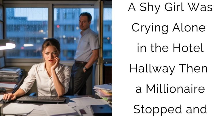 A Shy Girl Was Crying Alone in the Hotel Hallway—Then a Millionaire Stopped and