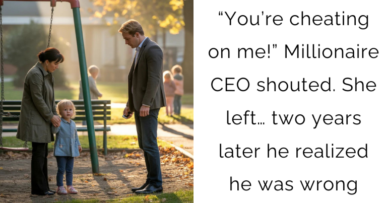 “You’re cheating on me!” Millionaire CEO shouted. She left… two years later he realized he was wrong