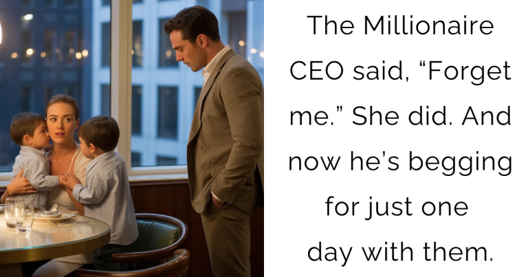 The Millionaire CEO said, “Forget me.” She did. And now he’s begging for just one day with them.