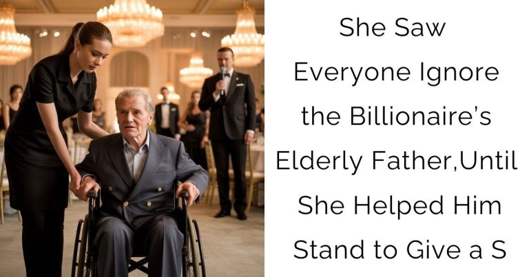She Saw Everyone Ignore the Billionaire’s Elderly Father,Until She Helped Him Stand to Give a S