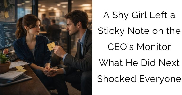 A Shy Girl Left a Sticky Note on the CEO’s Monitor—What He Did Next Shocked Everyone