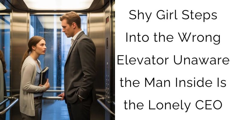 Shy Girl Steps Into the Wrong Elevator—Unaware the Man Inside Is the Lonely CEO