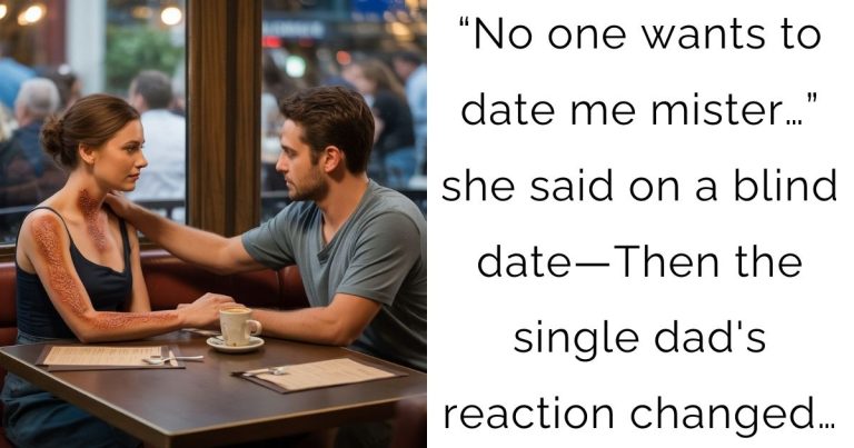 “No one wants to date me mister…” she said on a blind date—Then the single dad’s reaction changed…