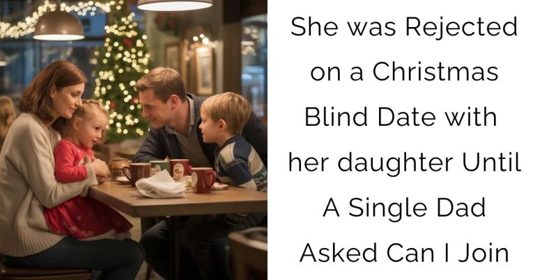She was Rejected on a Christmas Blind Date with her daughter—Until A Single Dad Asked Can I Join