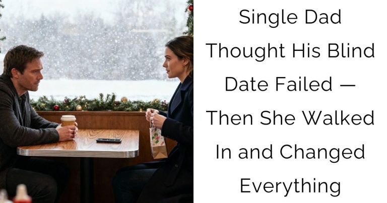 Single Dad Thought His Blind Date Failed — Then She Walked In and Changed Everything