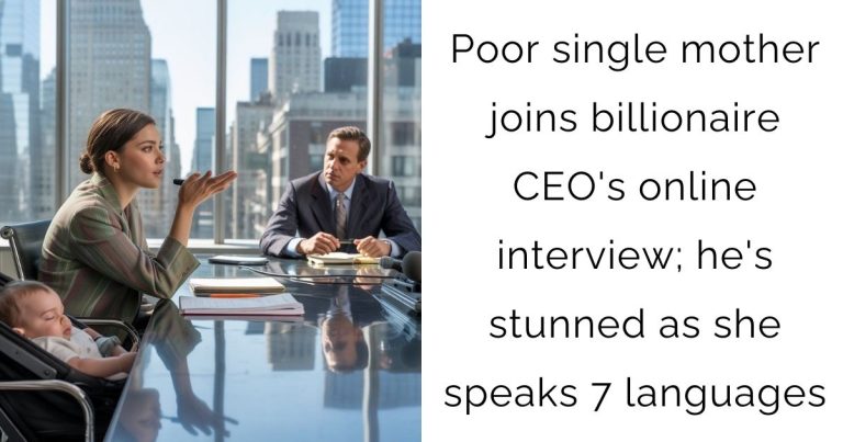 Poor single mother joins billionaire CEO’s online interview; he’s stunned as she speaks 7 languages