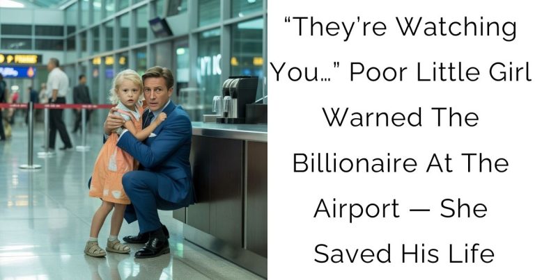 “They’re Watching You…” Poor Little Girl Warned The Billionaire At The Airport — She Saved His Life