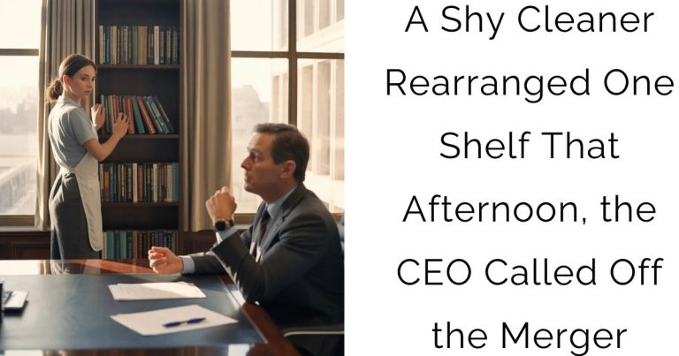 A Shy Cleaner Rearranged One Shelf—That Afternoon, the CEO Called Off the Merger