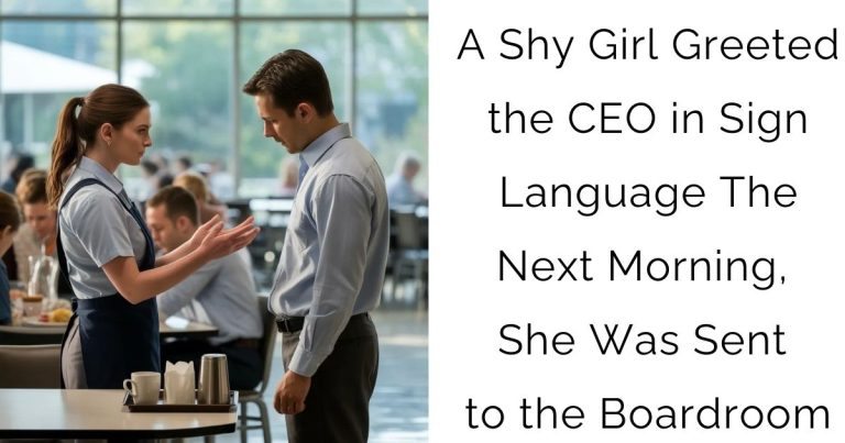 A Shy Girl Greeted the CEO in Sign Language—The Next Morning, She Was Sent to the Boardroom